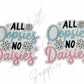 All Oopsies No Daisies