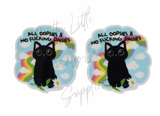 All Oopsies & No F*cking Daisies