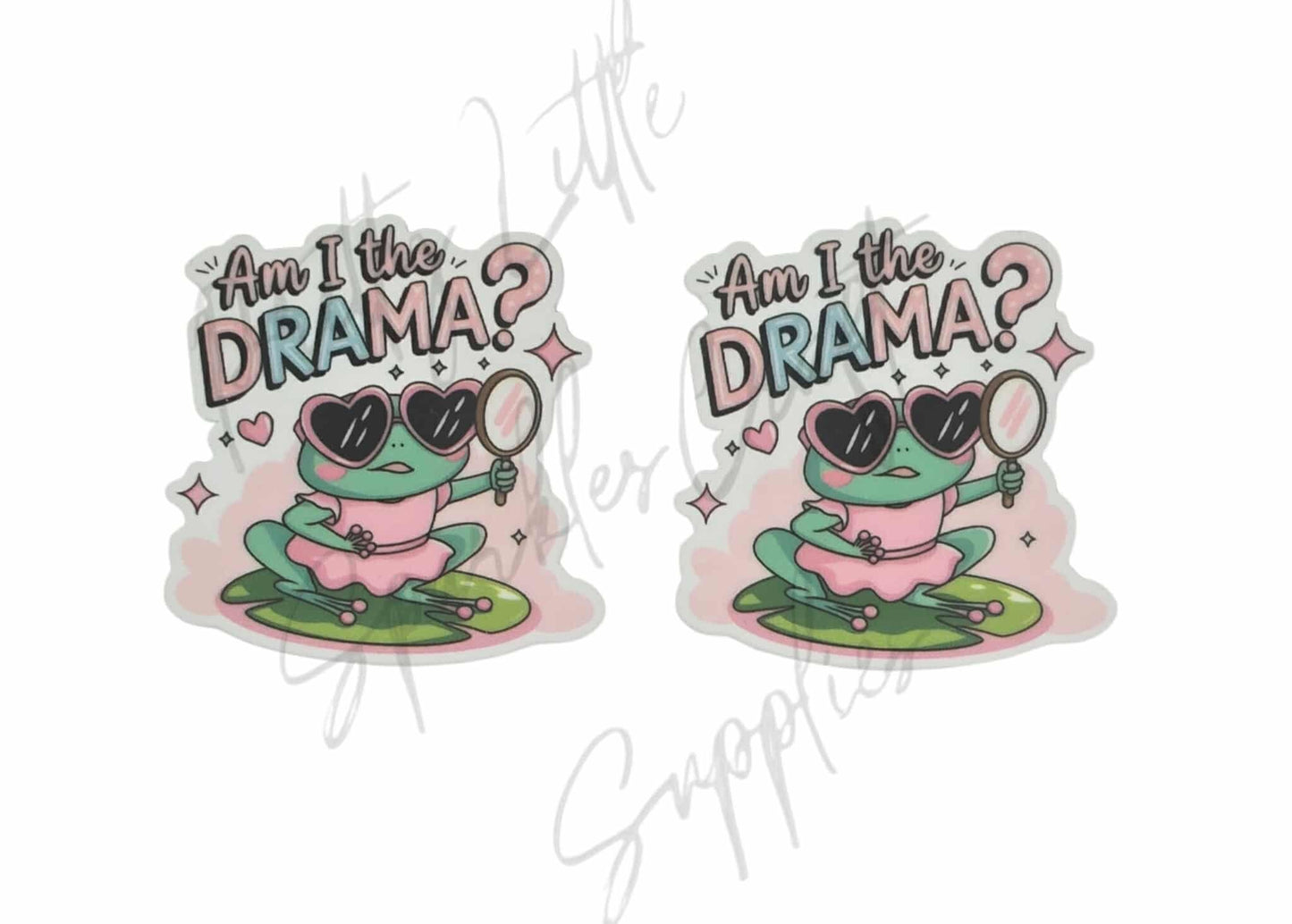 Am I The Drama?