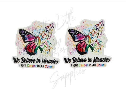 Cancer - Butterfly - We Believe in Miracles
