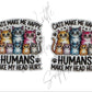 Cats Make Me Happy Humans Make My Head Hurt