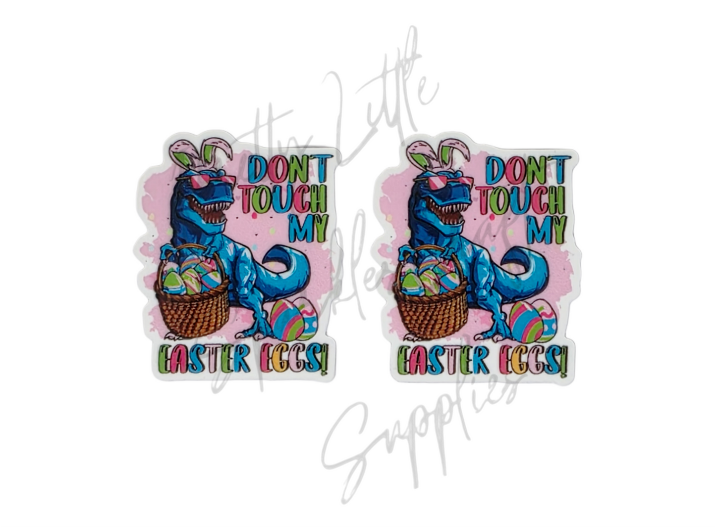 Dino - Don't Touch My Easter Eggs