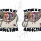 Fiction is My Addiction