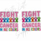 Cancer - Fight Cancer In All Colours