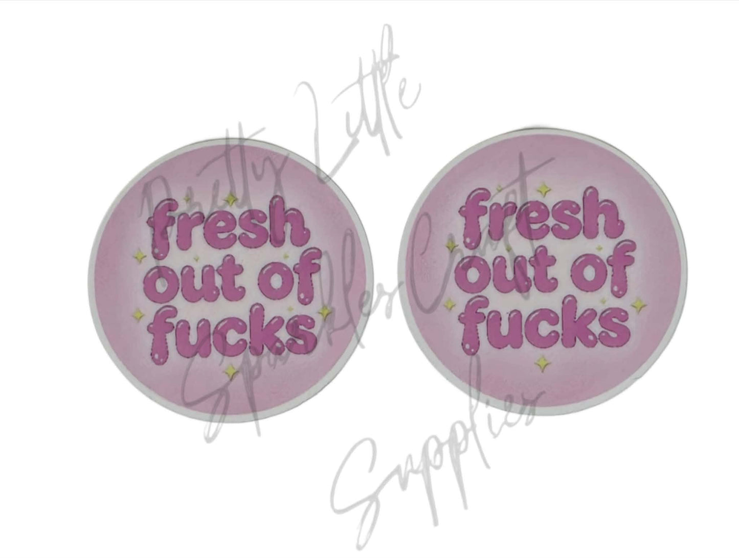 Fresh Out of Fucks