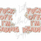 F*ck Off I'm Reading