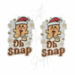 Gingerbread Man - Oh Snap