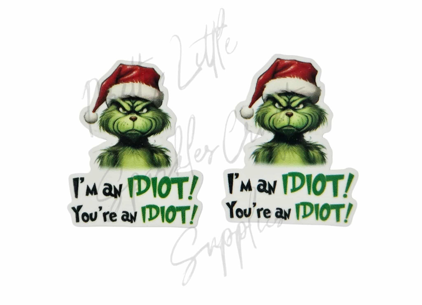 Grinch - I'm An Idiot Your An Idiot