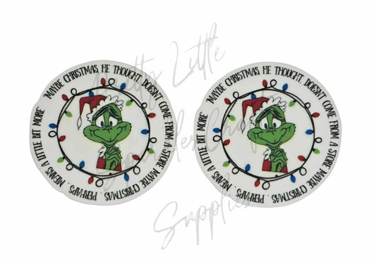 Grinch - Maybe Christmas Doesn't Come From A Store