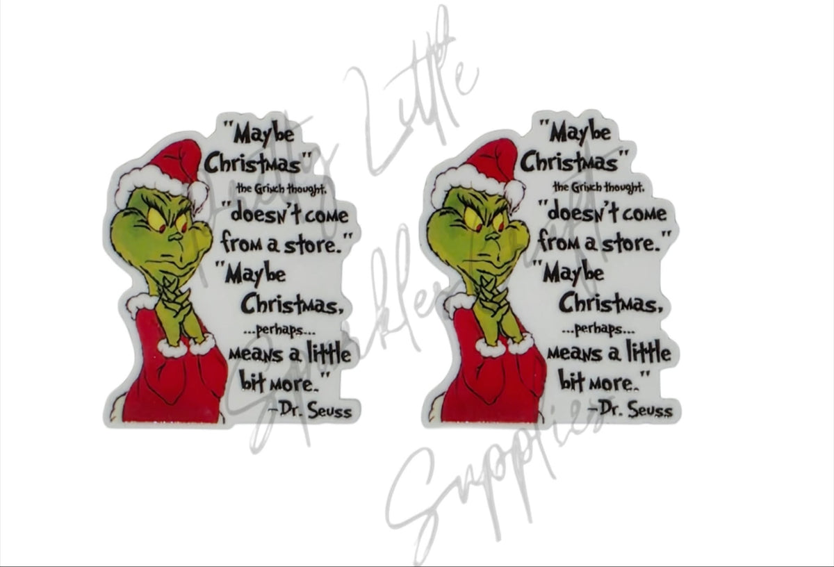 Grinch - Maybe Christmas Doesn't Come From A Store
