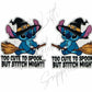Halloween Stitch - Too Cute to Spook But Stitch Might