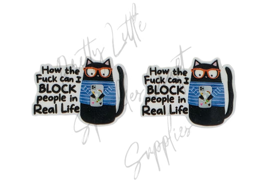 How The F*ck Can I Block People In Real Life