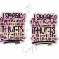 I Speak My Mind Because It Hurts To Bite My Tounge