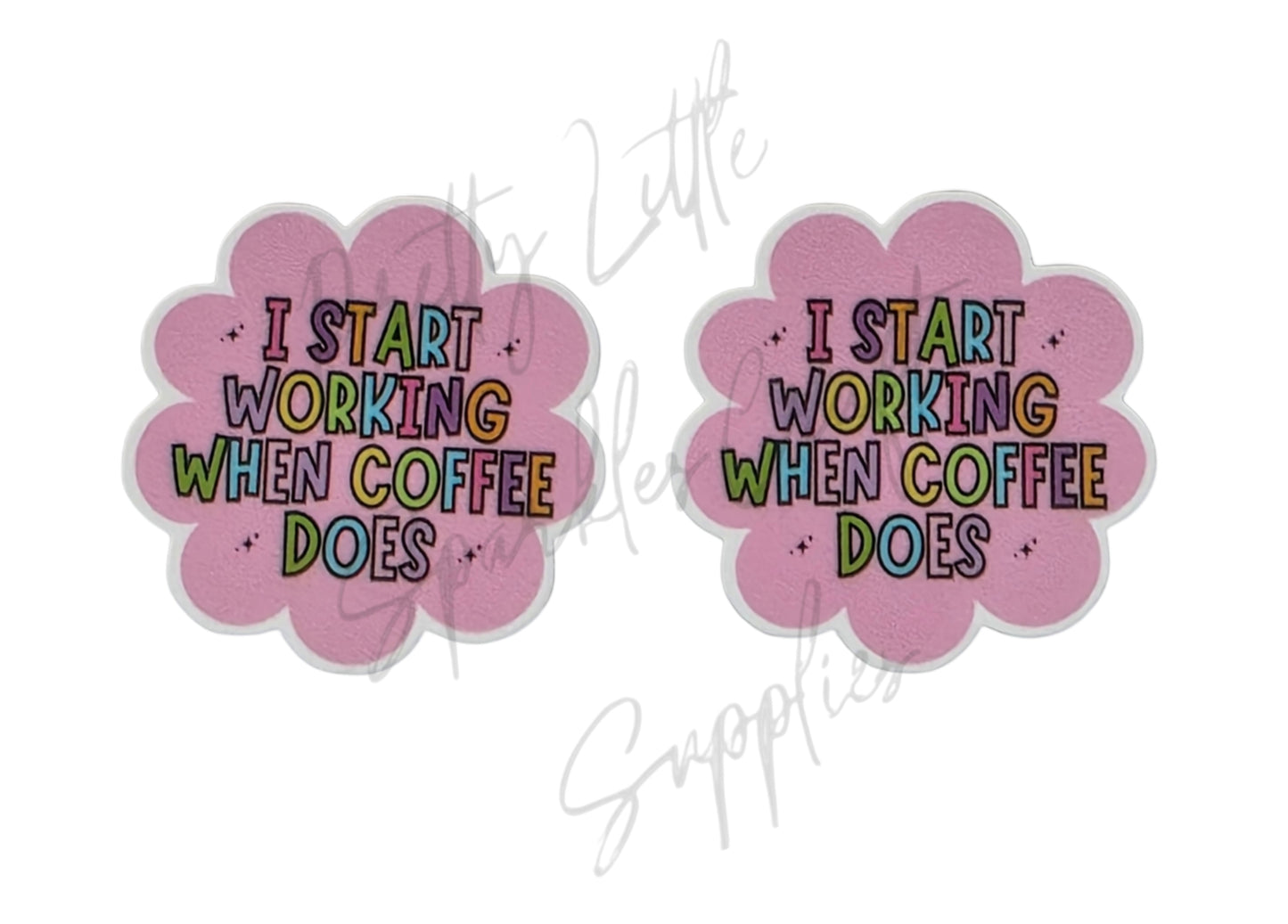 I Start Working When Coffee Does