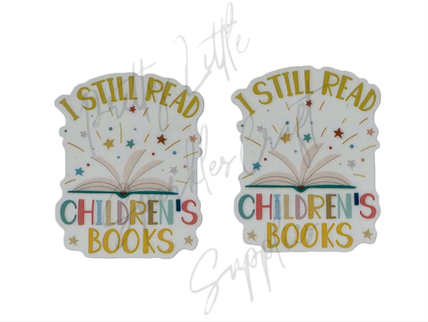 I Still Read Children's Books