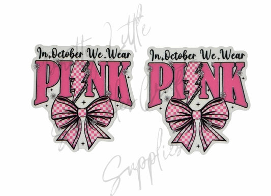Breast Cancer - In October We Wear Pink