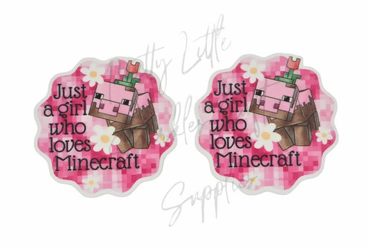Just A Girl Who Loves Minecraft