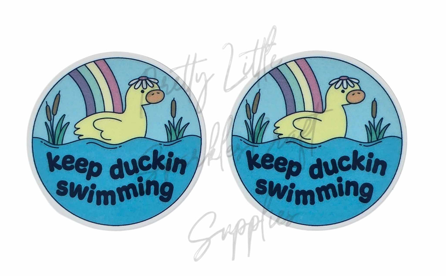 Keep Duckin Swimming