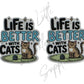 Life is Better With Cats