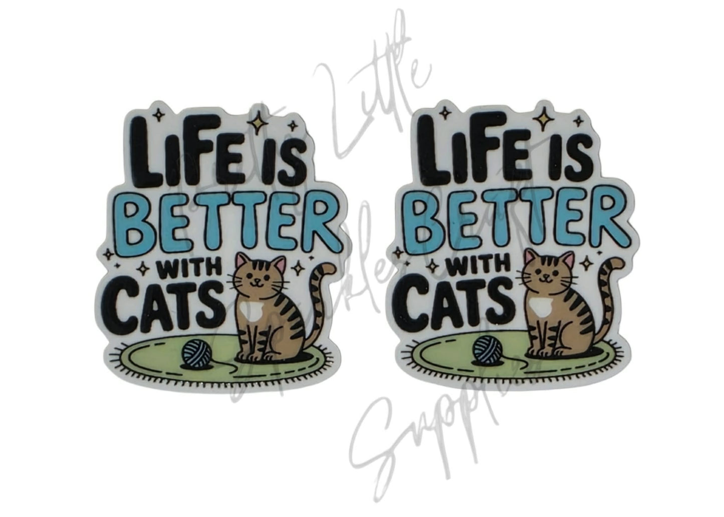 Life is Better With Cats