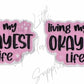Living My Okayest Life
