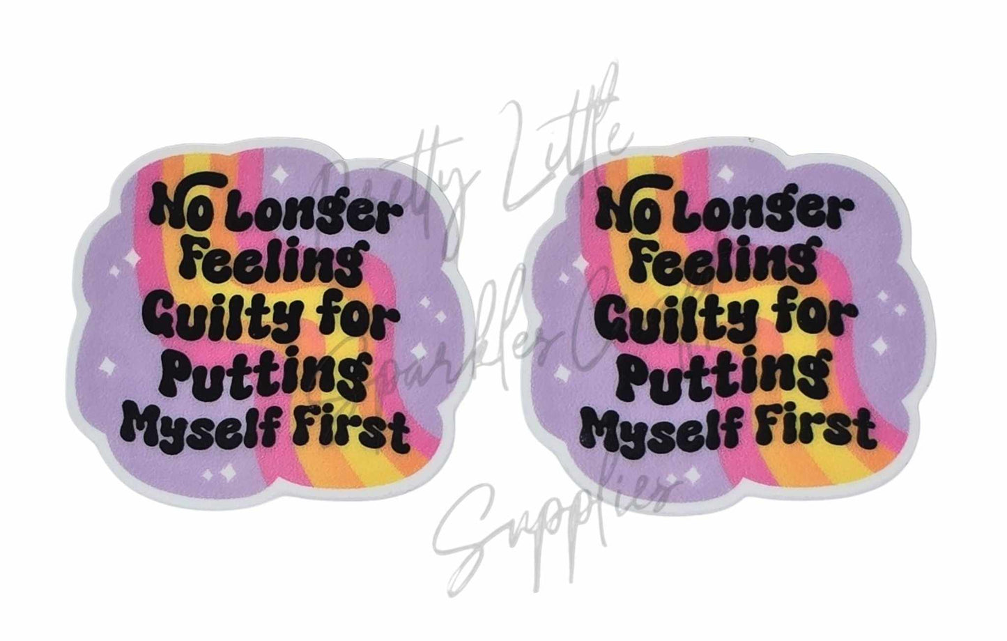 No Longer Feeling Guilty For Putting Myself First
