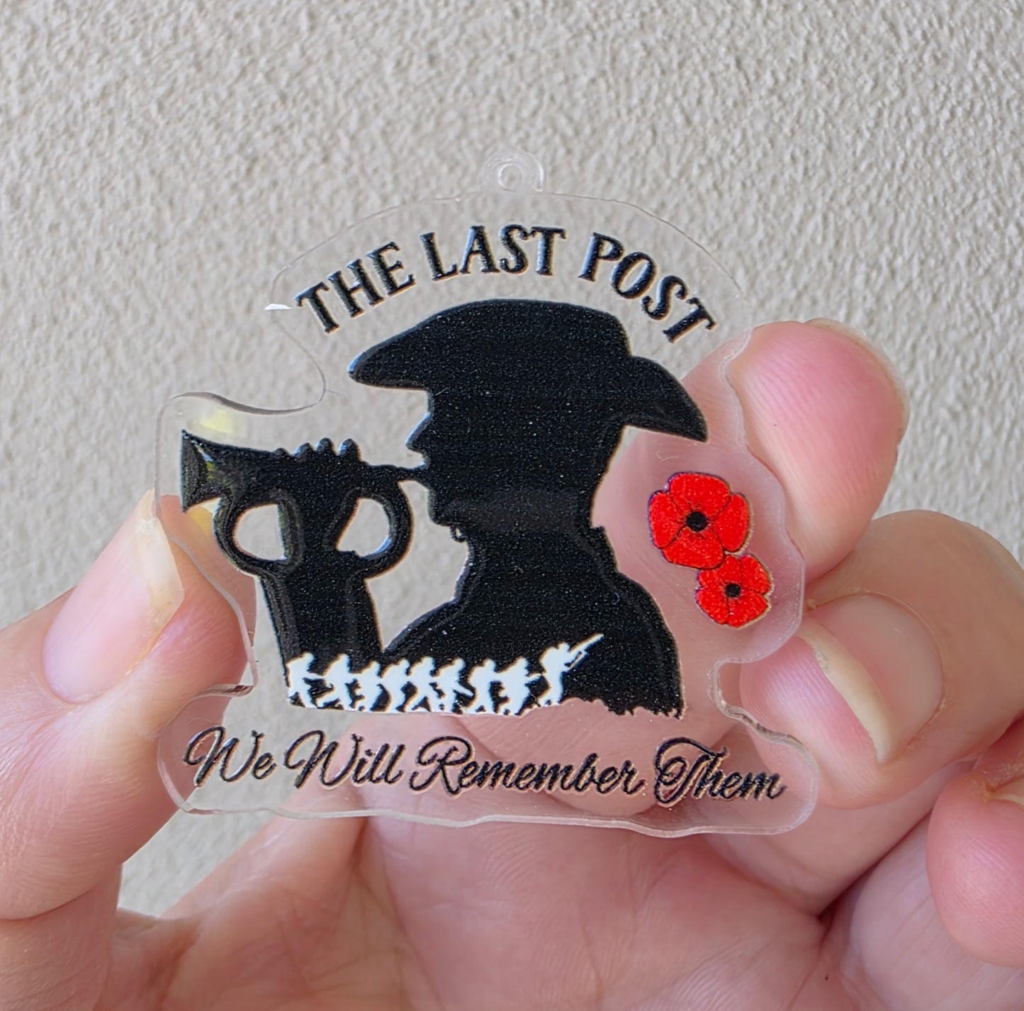 Anzac - The Last Post We Will Remember Them (Acrylic pair with hole)
