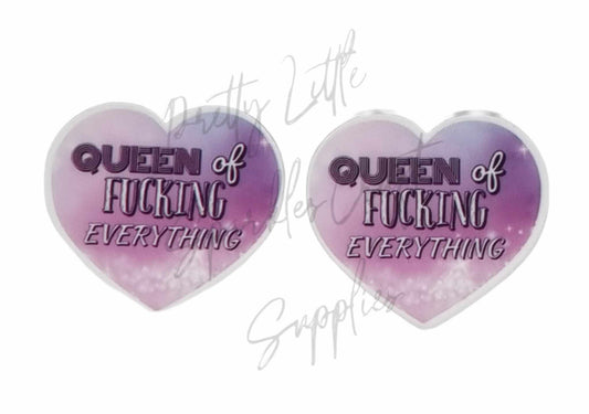 Queen of Fucking Everything