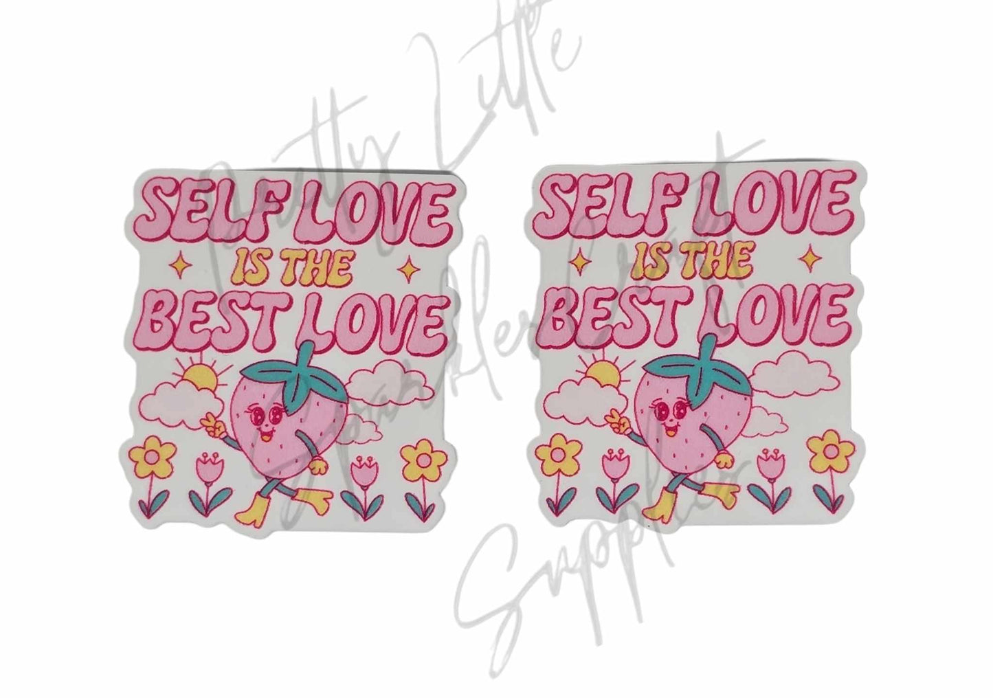 Self Love Is The Best Love
