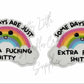 Some Days Are Just Extra F*cking Sh*tty