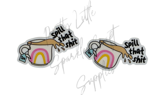 Spill That Shit