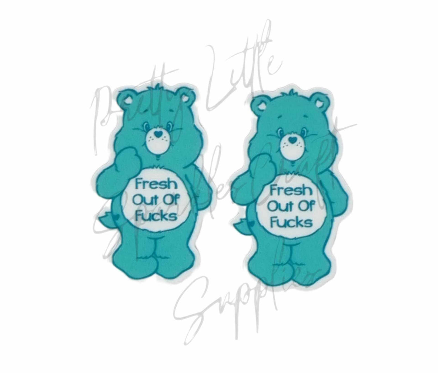 Swear Care Bear - Fresh Out Of F*cks