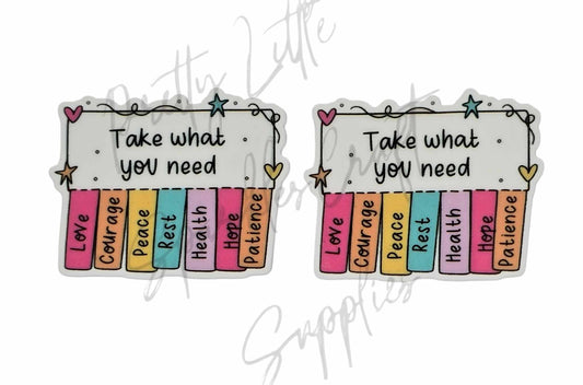 Take What You Need