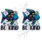 The Rainbow Fish - Be Kind