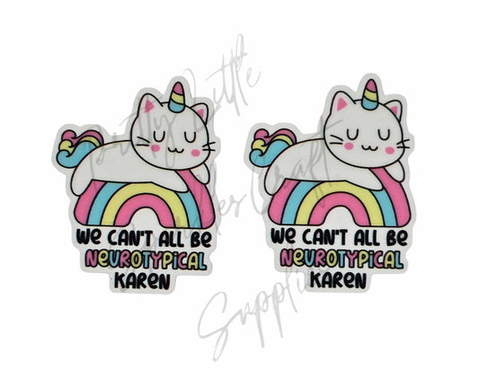 We Can't All Be Neurotypical Karen